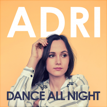 Adri - Dance All Night