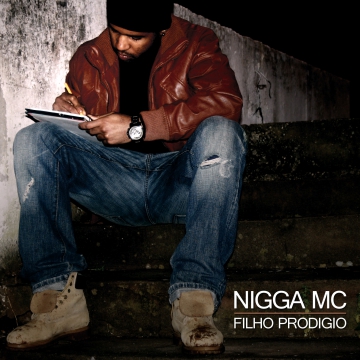 Nigga MC - Filho Prodígio