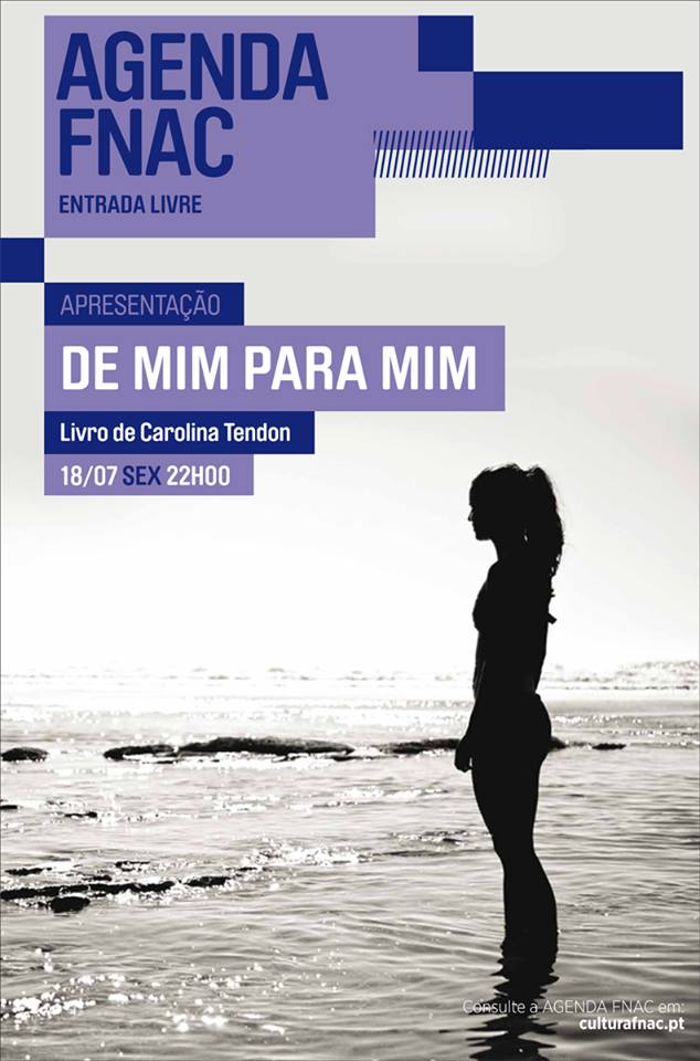 Apresentação do livro DE MIM PARA MIM de Carolina Tendon @ Fnac Algarve