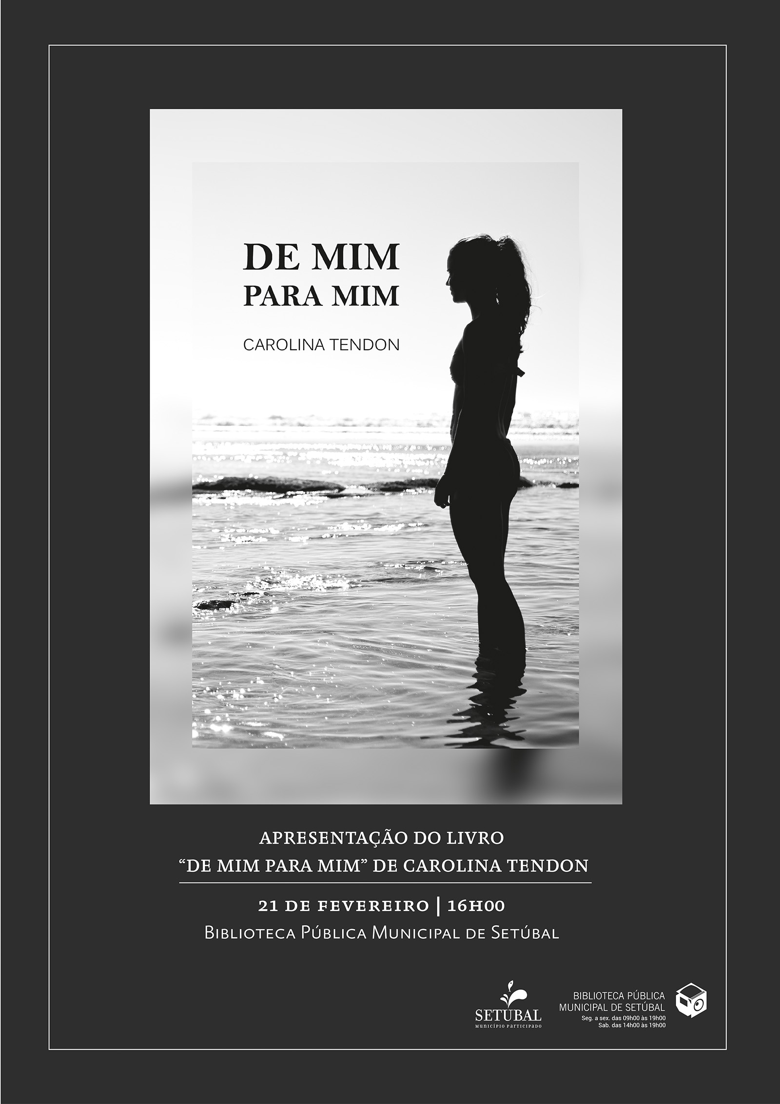 Apresentação do livro DE MIM PARA MIM de Carolina Tendon @ Setúbal