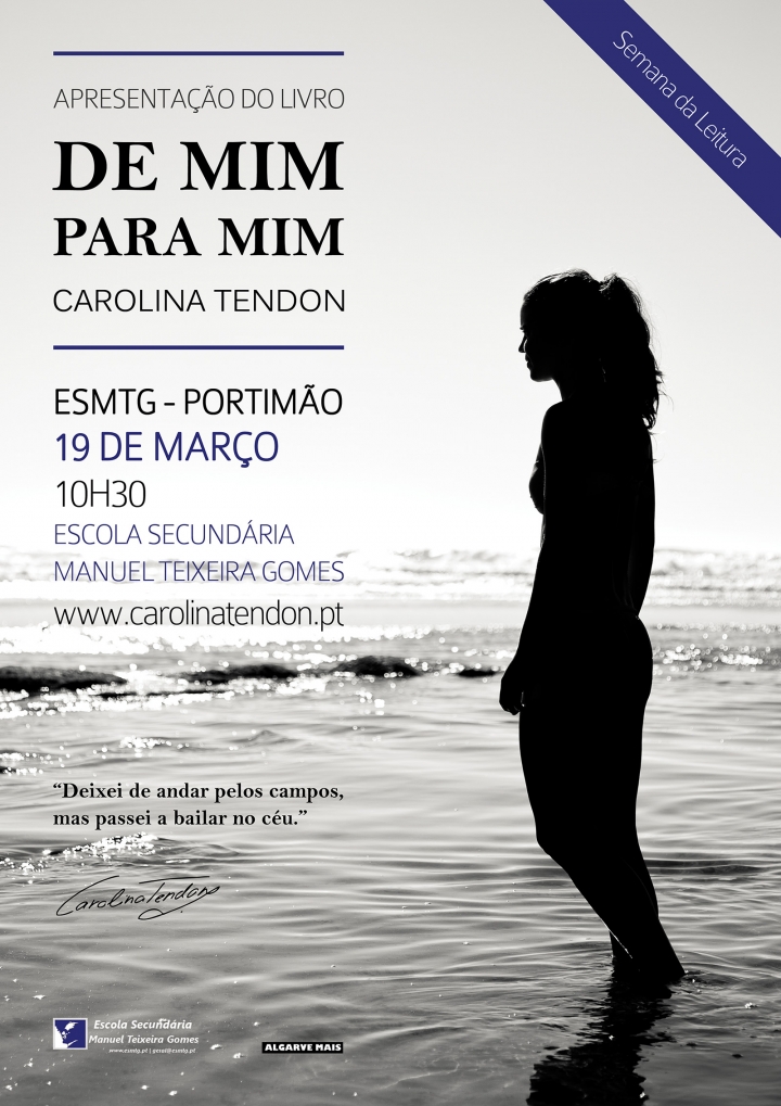 Apresentação do livro DE MIM PARA MIM de Carolina Tendon @ ESMTG (Portimão)