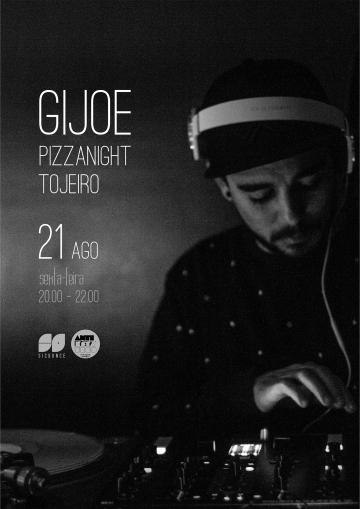 Gijoe @ PizzaNight (Tojeiro)