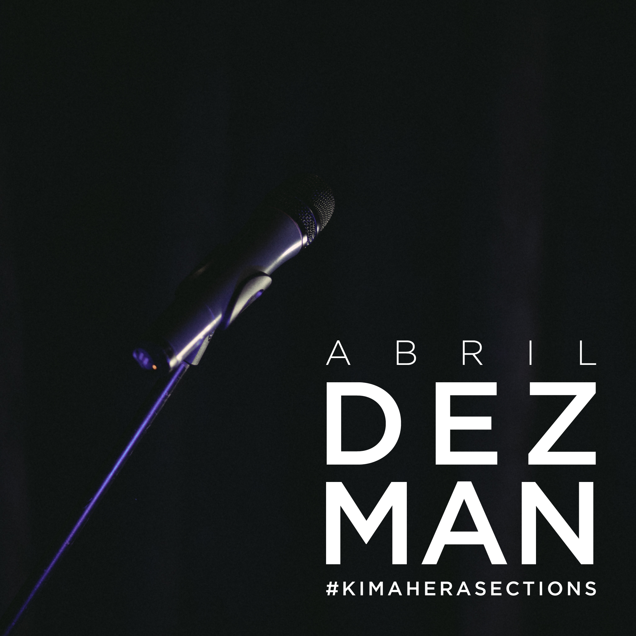 #KimaheraSections - Dezman