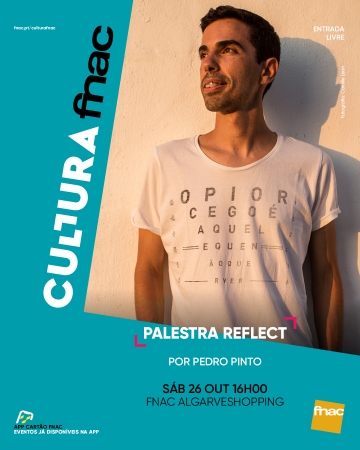 Palestra Pedro Pinto (Reflect) @ FNAC AlgarveShopping