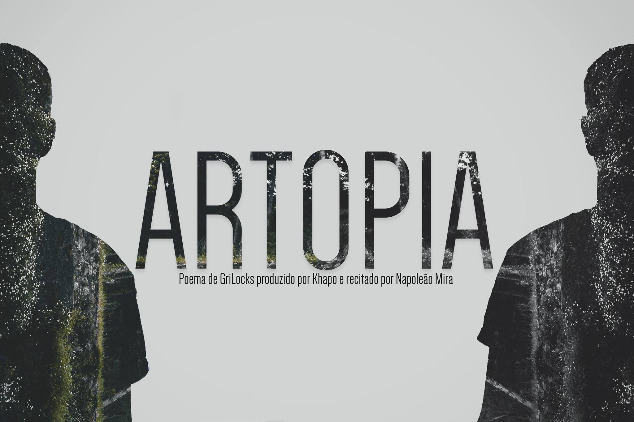 GriLocks - ARTOPIA (com Napoleão Mira/Prod. Khapo)