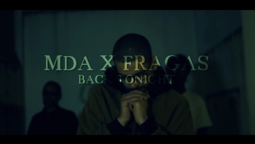 MDA - Back Tonight (feat. Fragas)