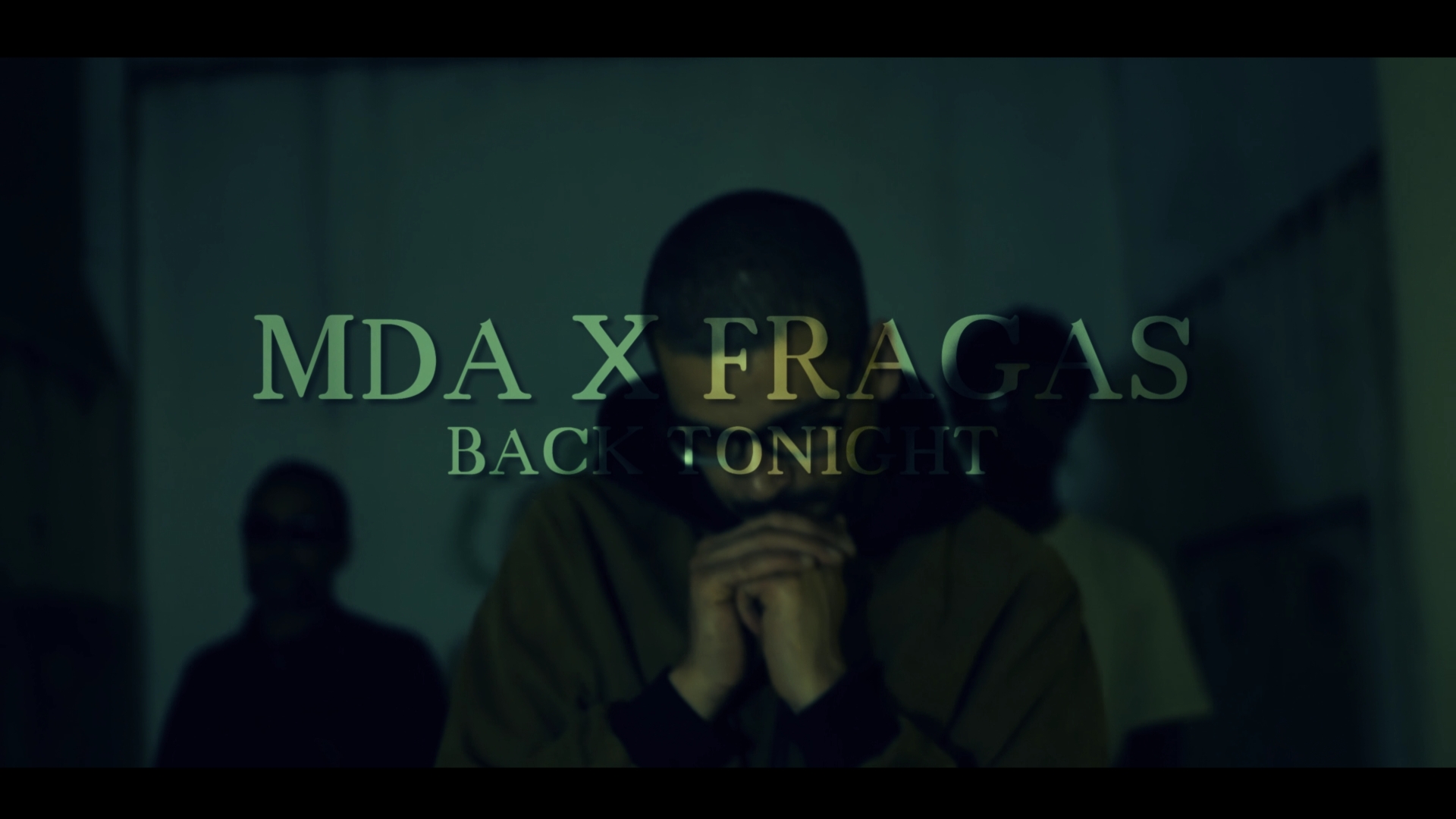 MDA - Back Tonight (feat. Fragas)