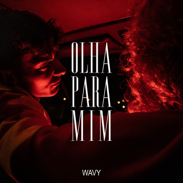 Wavy - Olha Para Mim