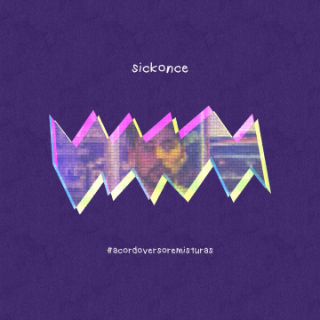 Sickonce - Acordo Verso (Remix)