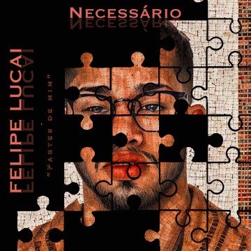 Felipe Lucai - Necessário